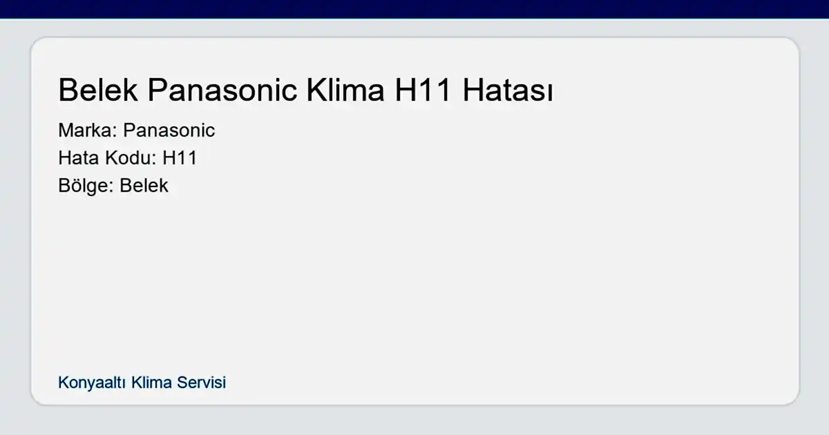 Belek Panasonic Klima H11 Hatası - Bakı Klima Servisi hero