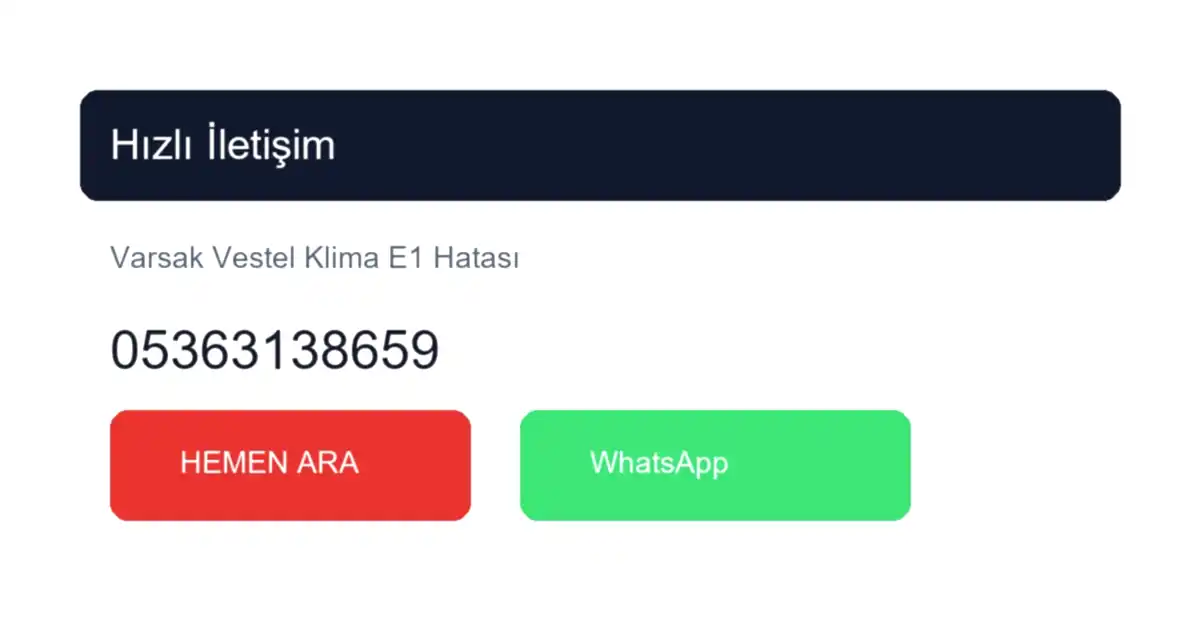 Varsak Vestel Klima E1 Hatası için Hızlı Servis