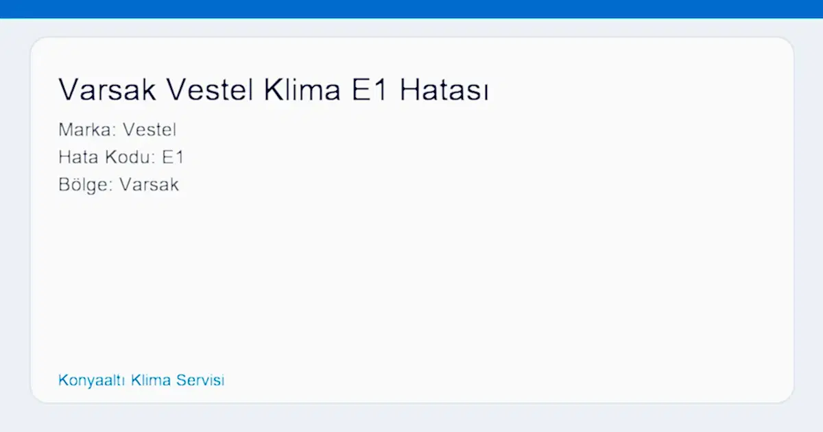 Varsak Vestel Klima E1 Hatası - Bakı Klima Servisi hero